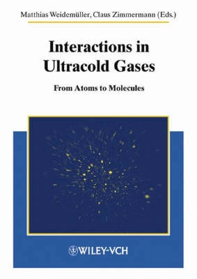 Interactions in Ultracold Gases: From Atoms to Molecules; Matthias Weidemüller; 2003