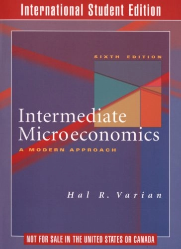 Intermediate microeconomics : a modern approach; Hal R. Varian; 2003