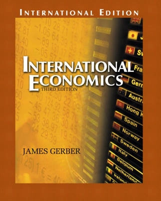 International Economics; James Gerber; 2004