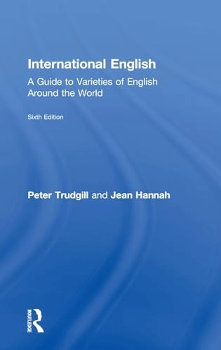 International English : a guide to varieties of English around the world; Peter Trudgill; 2017