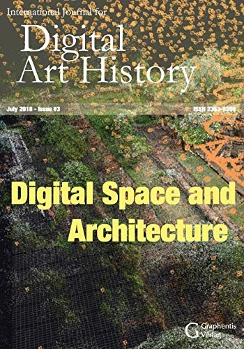 International Journal for Digital Art History; Harald Klinke, Liska Surkemper, Justin Underhill; 2019