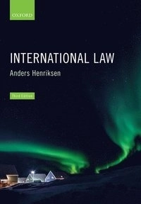 International Law; Anders (Former Professor, Faculty of Law,  Univer Henriksen; 2021