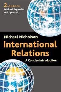 International relations : a concise introduction; Michael Nicholson; 2002