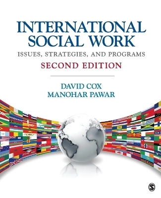 International social work : issues, strategies, and programs; David R. Cox; 2013