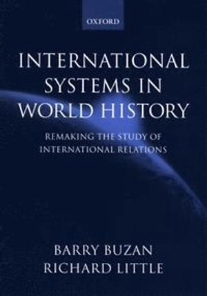 International Systems in World History; Barry Buzan; 2000