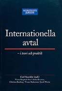 Internationella avtal : i teori och praktik; Carl Svernlöv, Jacob Westin, Viveca Bergstedt Sten, Tomas Rudenstam, Stefan Bessman; 2003