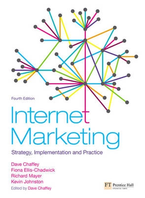 Internet Marketing; Dave Chaffey, Fiona Ellis-Chadwick, Richard Mayer; 2008