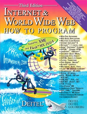 Internet & World Wide Web How to Program; Harvey Deitel, Andrew Goldberg; 2004