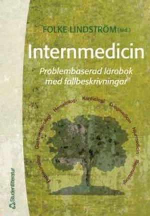 Internmedicin - Problembaserad lärobok med fallbeskrivningar; Folke Lindström; 2000