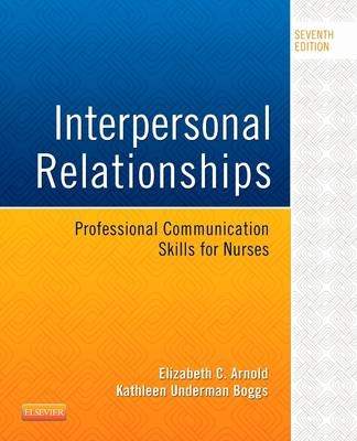 Interpersonal Relationships; Arnold Elizabeth C., Boggs Kathleen Underman; 2015