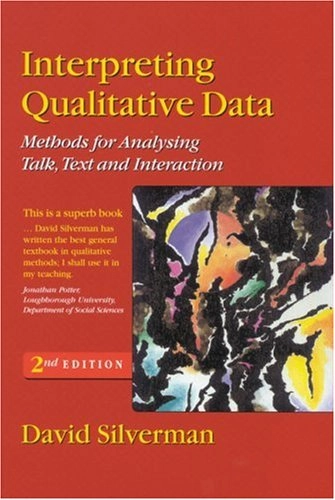 Interpreting Qualitative Data; David Silverman; 2001