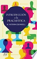 Introducción a la pragmática; M. Victoria Escandell; 2014