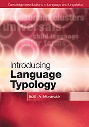 Introducing Language Typology; Edith A Moravcsik; 2012