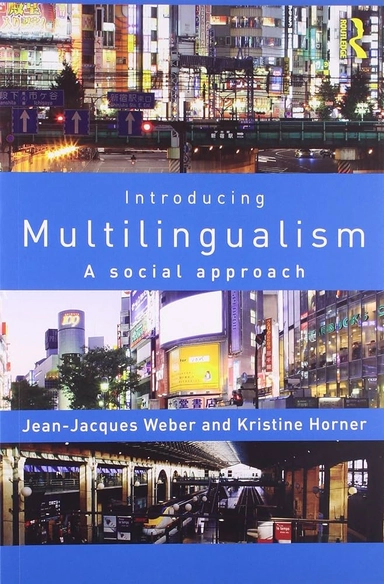 Introducing Multilingualism: A Social Approach; Jean Jacques. Weber; 2012