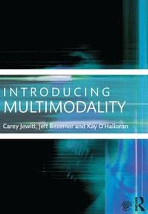 Introducing multimodality; Carey Jewitt; 2016