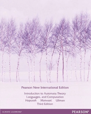 Introduction to automata theory, languages, and computation; John E. Hopcroft; 2014