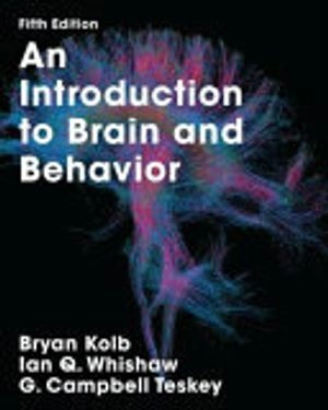 Introduction to brain and behavior; G Campbell Teskey; 2016