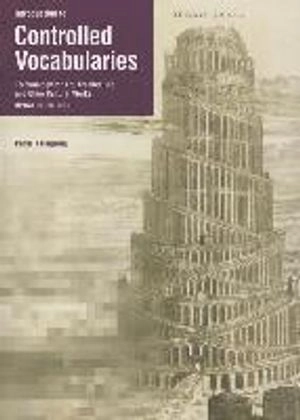 Introduction to Controlled Vocabularies  Terminology For Art, Architecture, and Other Cultural Works, Updated Edition; Harping; 2013