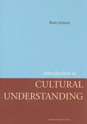 Introduction to Cultural Understanding; Iben Jensen; 2007