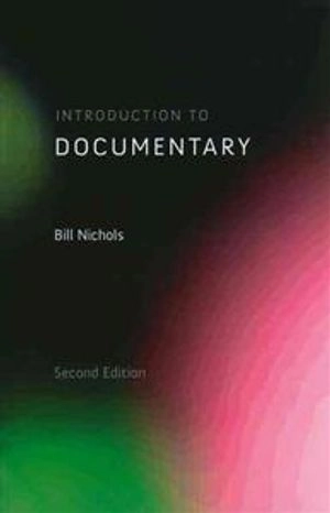 Introduction to documentary; Bill Nichols; 2010