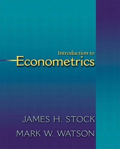 Introduction to Econometrics; James H. Stock, Mark W. Watson; 2003