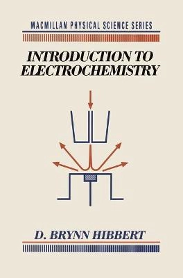 Introduction to Electrochemistry; Hibbert Brynn; 1993