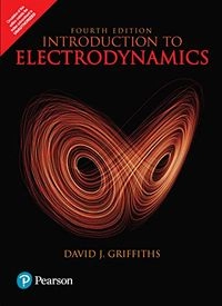 Introduction to Electrodynamics; David J. Griffiths; 2015