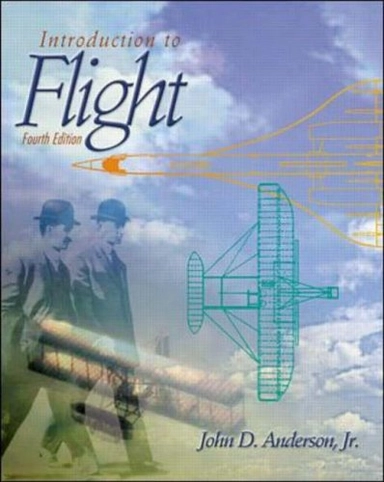 Introduction to FlightMcGraw-Hill series in aeronautical and aerospace engineering; John David Anderson; 2000