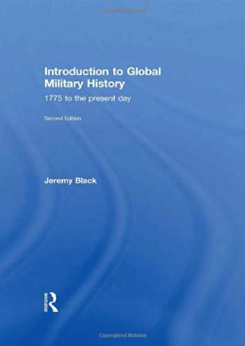 Introduction to Global Military History; Jeremy Black; 2012