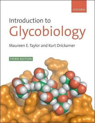 Introduction to glycobiology; Maureen E. Taylor; 2011