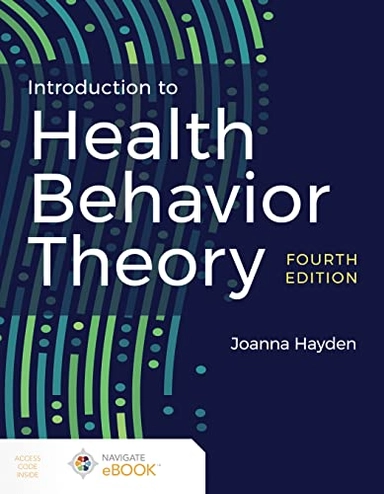 Introduction to health behavior theory; Joanna Hayden; 2023