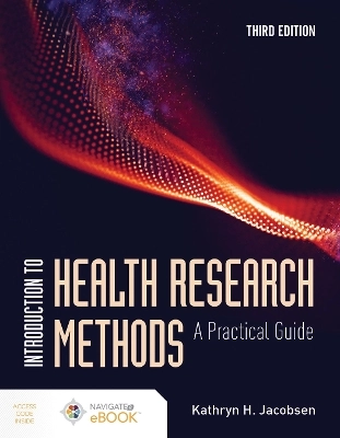 Introduction To Health Research Methods : A Practical Guide; Kathryn H. Jacobsen; 2021