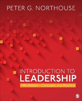 Introduction to leadership : concepts and practice; Peter Guy Northouse; 2021