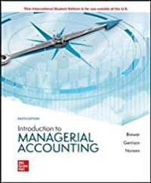 Introduction to managerial accounting; Peter C. Brewer; 2021