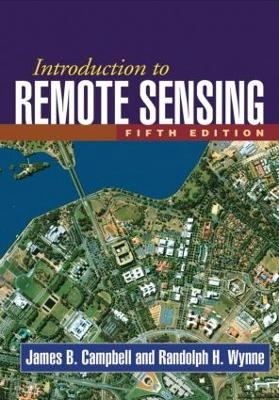 Introduction to Remote Sensing; James B Campbell, Randolph H Wynne; 2011