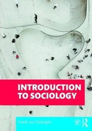 Introduction to Sociology; Frank Van Tubergen; 2020