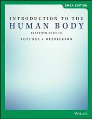 Introduction to the human body; Gerard J. Tortora; 2019