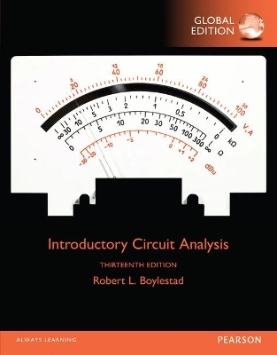 Introductory Circuit Analysis, Global Edition; Robert Boylestad; 2015