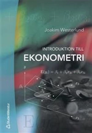 Introduktion till ekonometri; Joakim Westerlund; 2005