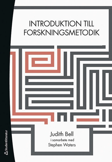 Introduktion till forskningsmetodik; Judith Bell; 2016