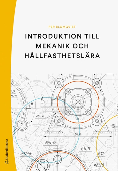 Introduktion till mekanik och hållfasthetslära; Per Blomqvist; 2024