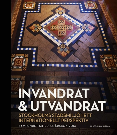 Invandrat & utvandrat : Stockholms stadsmiljö i ett internationellt perspektiv; Monica Andersson, Anders Johnson, Kenneth Svensson, Michel Carlsson, Fredric Bedoire, Marianne Råberg, Lennart Jarnhammar, Magnus Olausson, Thomas Roth, Aleksander Wolodarski, Göran Söderström, Ann Katrin Pihl Atmer, Eva Eriksson, Ingrid Sjöström, Claes Caldenby, Stellan Fryxell, Jennifer Mack, Ann-Charlotte Backlund; 2016