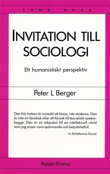 Invitation till sociologi : ett humanistiskt perspektiv; Peter L. Berger; 1998