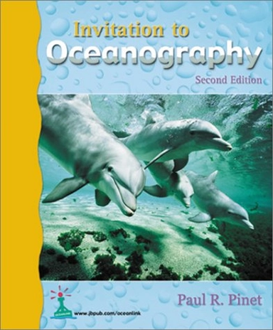 Invitation to oceanography; Paul R. Pinet; 2000