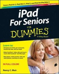 iPad For Seniors For Dummies; Nancy C. Muir; 2014