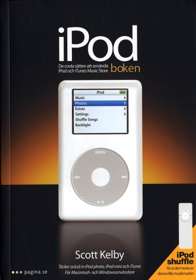 iPod-boken, Gör häftiga saker med din iPod; Scott Kelby; 2005