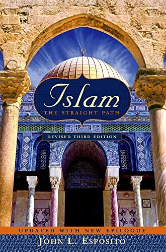 Islam : the straight path; John L Esposito; 2005