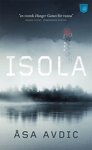 Isola; Åsa Avdic; 2017