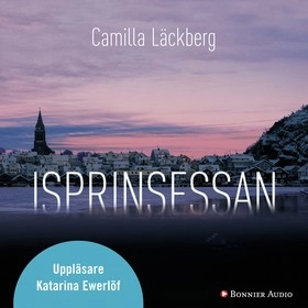 Isprinsessan; Camilla Läckberg; 2007