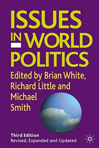 Issues in world politics; Brian White, Richard Little, Michael Smith; 2005